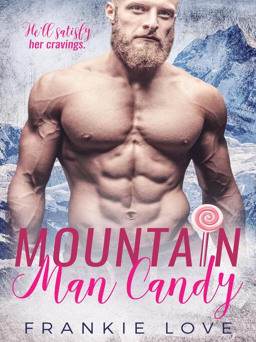 Title details for Mountain Man Candy by Frankie Love - Available